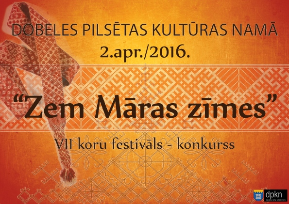 VII koru festivāls - konkurss "Zem Māras zīmes